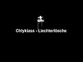 Chlyklass - Liechterlösche