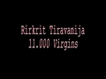 11.000 Virgins Running, Rirkrit Tiravanija
