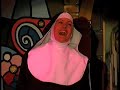 Non(n)sense - Eine Nonne willst du sein
