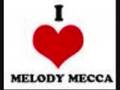 melody mecca- vida