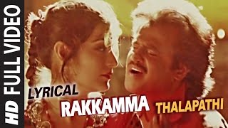 Rakkamma Full Video Song with Lyric  Thalapathi  R