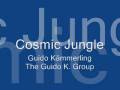 Cosmic Jungle - Guido Kämmerling & The Guido K. Group