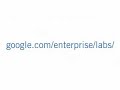 Introducing Google Enterprise Labs & Search-as-you-Type