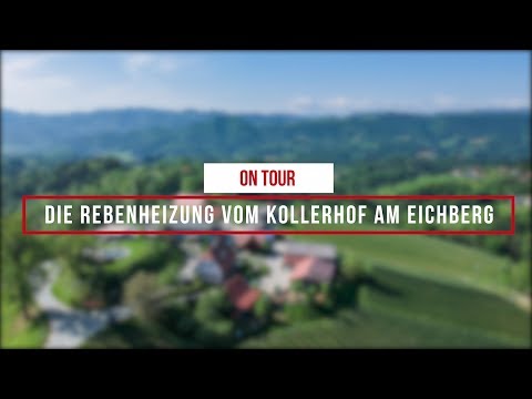 sterreich: Die Rebenheizung am Kollerhof