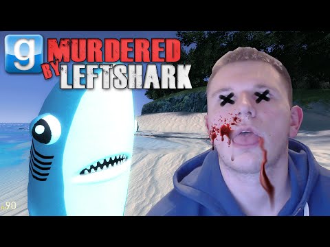 Gmod MURDERED BY LEFT SHARK!!! (Garry's Mod Sandbox Fun)
