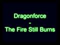 videos de Dragonforce - The Fire Still Burns