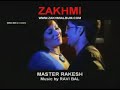 [Desi-Box.com] Full Zakhmi - Master Rakesh Music by Ravi Bal