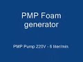 PMP FOAM GENERATOR