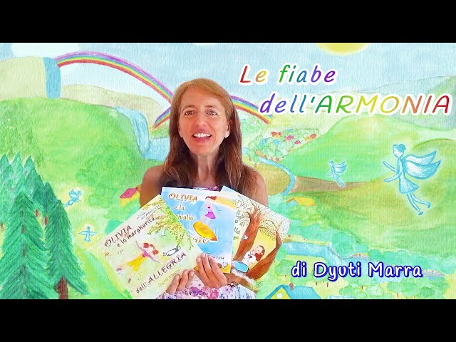 È arrivata Olivia con le fiabe dell’Armonia!