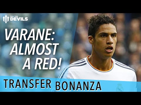 Varane: Almost A Red! | Manchester United Transfer News | Transfer Bonanza Varane: Almost A Red! | Manchester United Transfer News | Transfer Bonanza