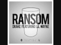 Drake ft. Lil Wayne - Ransom (OLD)(With Lyrics)(DL)