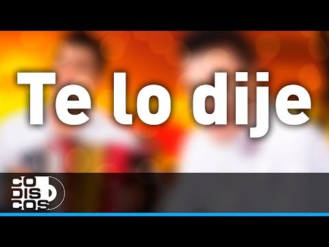 Te Lo Dije - Churo Diaz
