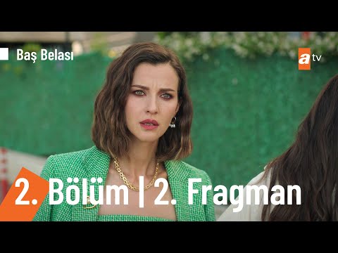 Baş Belası 2. Bölüm 2. Fragmanı                                                                                                                                                                                                                           