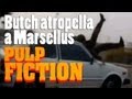 Detrás de las cámaras: Butch atropella a Marsellus