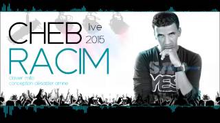 Cheb Racim Live 2015 (Choufou Lmeryoula)