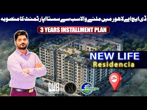 DHA Lahore’s New Life Residencia: Prime Location Apartments on Flexible Installments!