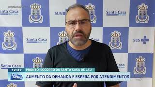 Pronto-socorro da Santa Casa de Jaú: aumento da demanda e espera por atendimentos