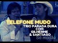 Guilherme & Santiago e Trio Parada Dura