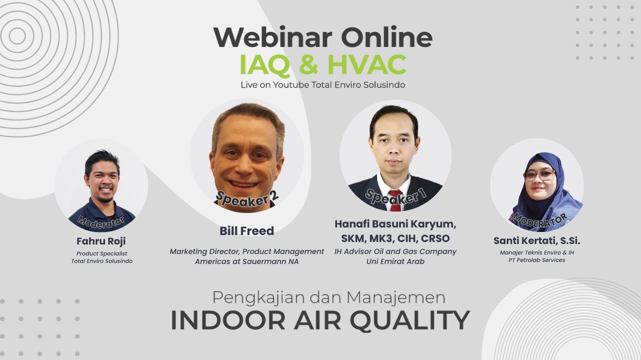 Webinar Online IAQ & HVAC : Pengkajian dan Manajemen Indoor Air Quality