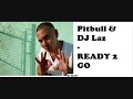 pitbull-dj-laz-ready-2-go-.html