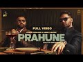 Download Prahune Full Video Prem Dhillon Amrit Maan Sara Gurpal Sanb Tejisandhu Sidhu Moose Wala Mp3 Song