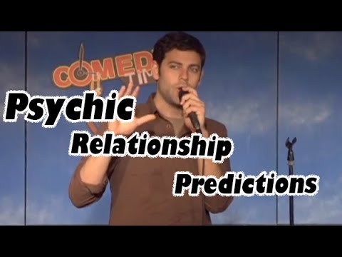 Psychic Relationship Predictions - Comedy Time