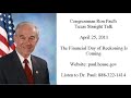 Ron Paul's Texas Straight Talk 4/25/11: Waking Up to Economic Realities