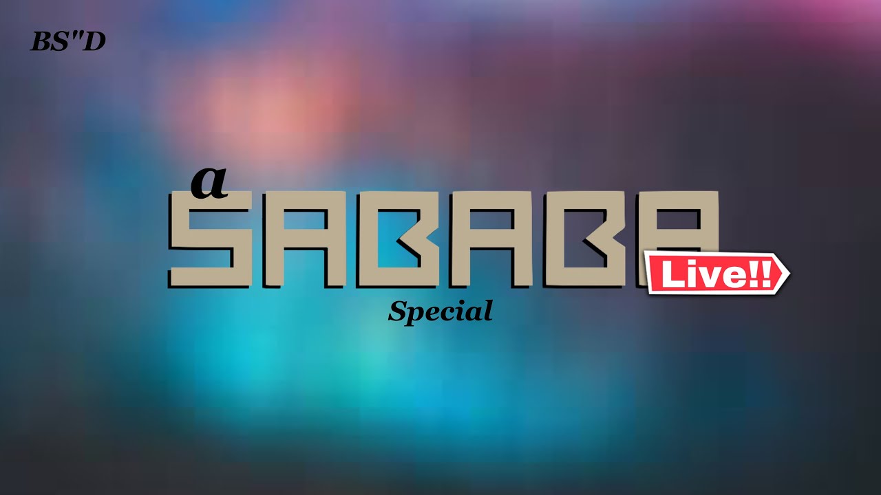 A Sababa Special Live!