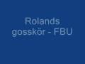 Rolands gosskör -FBU