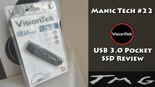 Manic Tech #0022: VisionTek USB 30 Pocket SSD Revi