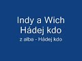 Indy a wich Hádej kdo - Hádej kdo