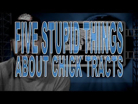Five Stupid Things About Chick Tracts