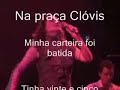 Pra�a Cl�vis de Paulo Vanzolini com Anna Toledo