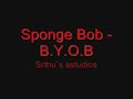 Sponge Bob - Byob