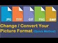How To Change Picture Format JPEG PNG GIF BMP Etc