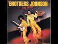 The Brothers Johnson - Free Yourself Be Yourself The Brothers Johnson - Free Yourself Be Yourself