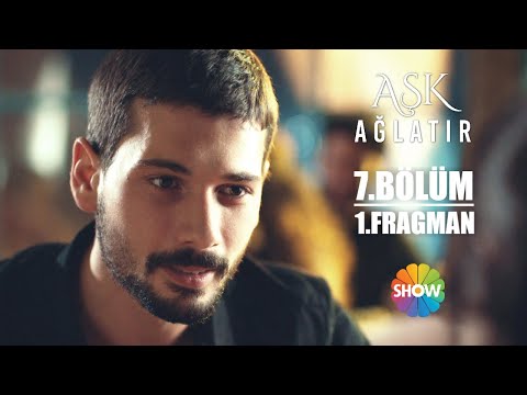 Aşk Ağlatır 7. Bölüm Fragmanı                                                                                                                                                                                                                             