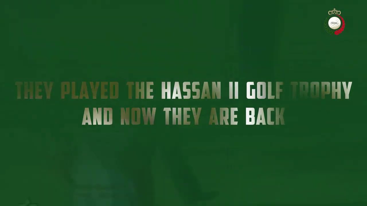 The Champions return for the 47th edition of the Hassan II Golf Trophy
