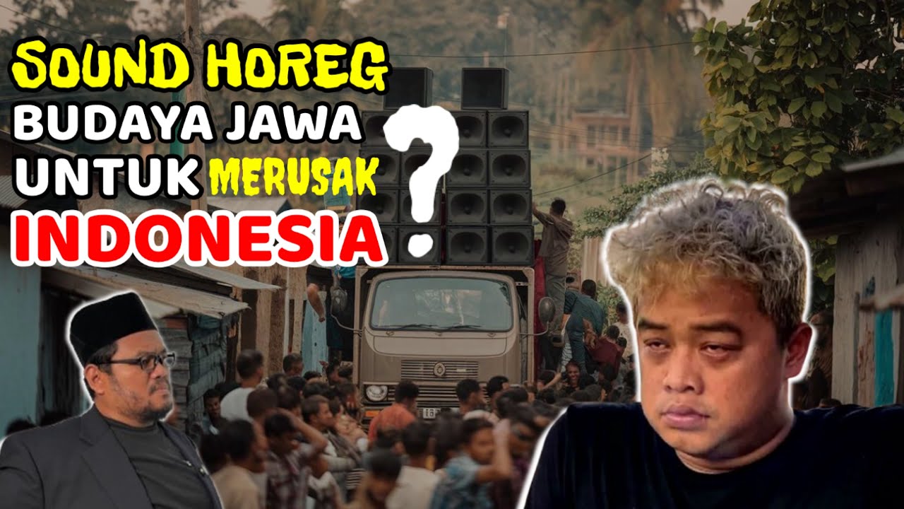 Eps 907 | SOUND HOREG : BUKTI KEGAGALAN BUDAYA JAWA? 