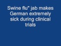 21 DEAD POLAND & GERMAN MAN ILL H5N1 VACCINE TRIALS