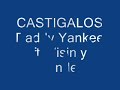 Daddy Yankee & Wisin & Yandel-Castigalos