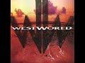Westworld - Bring The Water To Me(Reale,Ravel,Harnell)