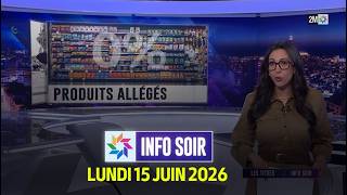 Info Soir : Lundi 15 Juin 2026