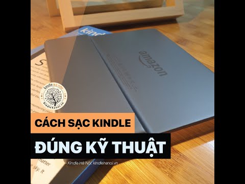 Cách sạc kindle đúng kỹ thuật