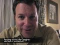 Caregiving Tips & Treasures: Focusing on You, the Caregiver