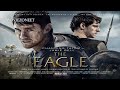 soundtracks of movies - The Eagle Soundtrack HD - #3 The Return of the Eagle (Atli Orvarsson)