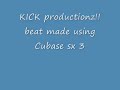 KICK productionz!! HOTT beat i made using Cubase SX3 ;)