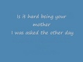 Is it hard to be your Momma.wmv