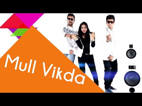 Mull Vikda Full Song | Monty Feat James | Latest Punjabi Songs