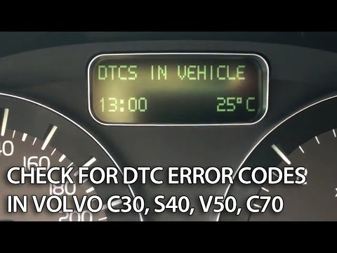 How to check for diagnostic trouble codes in Volvo (C30, S40, V50, C70) DTC